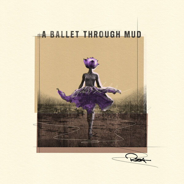 A ballet through mud